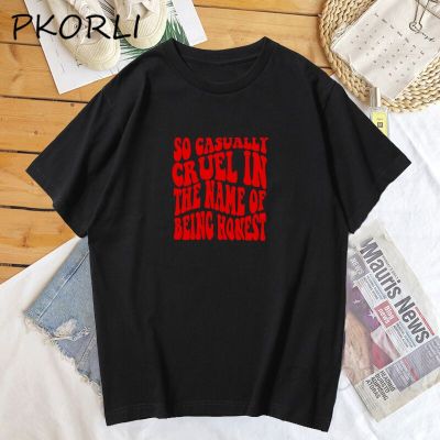 So Casually Cruel In The Name Of Being Honest t shirt cotton short sleeve casual Swiftie music lover t-shirt female summer tops