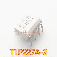 10ชิ้นใหม่เดิม TLP227A-2 DIP-8แพทช์สีขาว Optocoupler