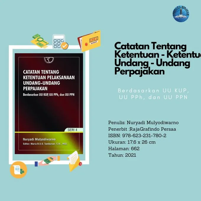 Catatan Tentang Ketentuan Pelaksanaan Undang-Undang Perpajakan ...