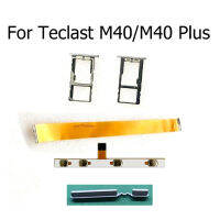 ถาดซิมการ์ดสำหรับ Teclast M40 M40 Plus เปิดปิดปุ่มปรับระดับเสียง Flex Cable สำหรับ Teclast M40 M40 plus หน้าจอ LCD Flex Ribbon-hdfssaa