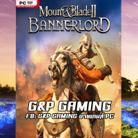 [PC GAME] แผ่นเกมส์ Mount &amp; Blade II: Bannerlord PC