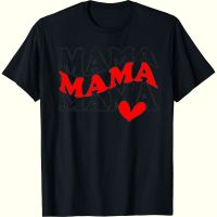 เสื้อยืด Cotton 100% MAMA Happy Mothers Day S-5XL ใส่สบาย