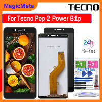 MagicMeta หน้าจอจอ LCD แบบดั้งเดิมสำหรับ Tecno Pop 2 Power (B1p) ดิจิไทเซอร์หน้าจอสัมผัสตัวแสดงอ่านแอลซีดีเต็มรูปแบบจอสำรองอุปกรณ์เสริมครบชุด