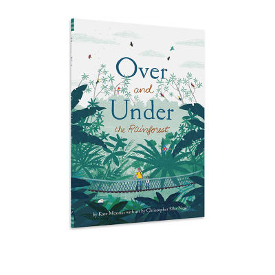 Over and under the rainforest in English original hardcover inside and outside large format nature childrens science enlightenment picture book Kate Messner