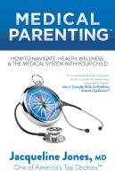 สินค้าใหม่ภาษาอังกฤษ Medical Parenting : How to Navigate Health, Wellness &amp; the Medical System with Your Child [Paperback]