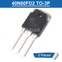 2ชิ้น40N60 40N60FD2 FD2 SGT40N60FD2PN TO-3P TO3P 40A/600V ทรานซิสเตอร์ใหม่แบบดั้งเดิม IGBT