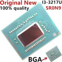 100% New SR0N9 SRON9 I3-3217U I3 3217U BGA Chipset