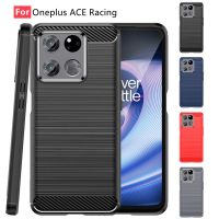 （ใหม่）สำหรับปก OnePlus ACE แข่งกรณีสำหรับ O Neplus ACE แข่ง C Oque คาร์บอนไฟเบอร์กันชนปกอ่อน TPU สำหรับ O Neplus ACE แข่ง F Undas