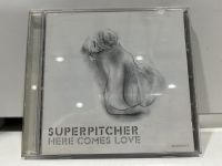 1   CD  MUSIC  ซีดีเพลง    SUPERPITCHER - here comes love      (N7G166)