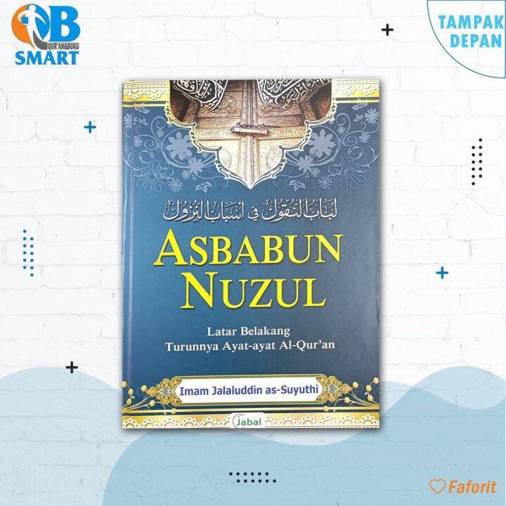 BUKU ASBABUN NUZUL SEBAB SEBAB TURUNYA AYAT AL QURAN | Lazada Indonesia