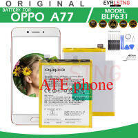 แบตเตอรี่ ใช้สำหรับเปลี่ยน OPPO A77 BATTERY MODEL BLP631 CPH1723 CPH1727 CPH1725 100%ORIGINAL  3200mAh แถมฟรี ชุดแกะ ไขควง  ประกัน 6 เดือน