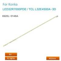 แถบไฟด้านหลังทีวีสำหรับแถบ LED32R7000PDE KONKA 1ชิ้น TCLL32E4500A-3D 6920L-0148A แบ็คไลท์