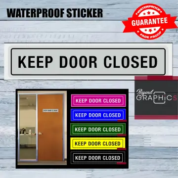 Shop Keep The Door Always Closed Sign online Lazada .ph