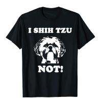 I Shih Tzu ไม่เสื้อยืดตลกสุนัขคนรักเสื้อยืดเสื้อยืดสบายๆสำหรับผู้ใหญ่ผ้าฝ้ายประเดิมแฟชั่นใหม่มาฮาราจูกุ Camisas