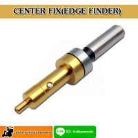 Center Fix ตัวเซ็ทศูนย์ชิ้นงาน (สีทอง) ปลาย 4 มิล ก้าน 10 มิล เกจหาขอบชิ้นงาน (Edge Finder)