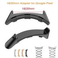 No Gaps Connectors for Google Pixel 18mm 20mm Watch Band Metal Adapter for Leather/Nylon/Silicone Strap Smart Watch Accessories Furniture Protectors R