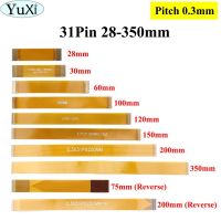 YuXi 31 Pin FFC FPC Flexible Flat Cable Pitch 0.3mm Same Direction length 28 30 60 75 120 150 200 350 mm