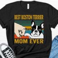 Best Boston Terrier Mom Ever T เสื้อสุนัข Lover ของขวัญบอสตัน Terrier เสื้อสุนัขแม่สุนัข Tshirt Lover เสื้อ Bostie Mom เสื้อ