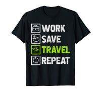 Camping Quotwork Save Travel Repeatquot Camping Lovers Gift Tshirt