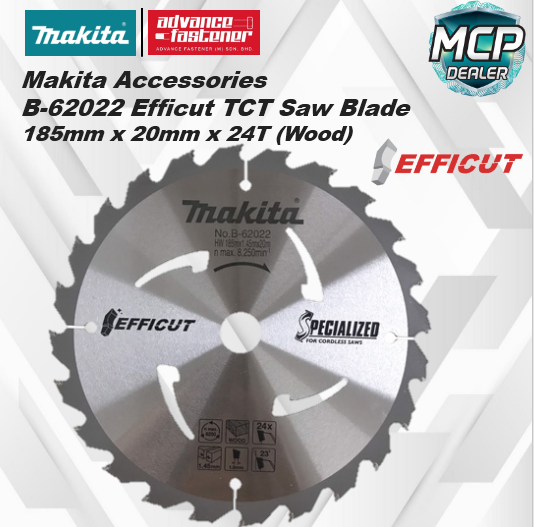 MAKITA B-62022 TCT Efficut Saw Blades 185MM X 20MM X 24T (for Wood ...