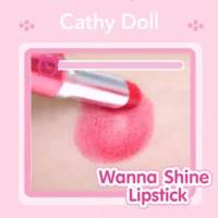 ▶️ Cathy Doll Wanna Shine Lipstick 3g  เคที่ดอลล์ วันนาไชน์ลิปสติก ขนาด 3g ลิปสติกเนื้อวาว [ ใหม่ล่าสุด ]