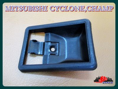 MITSUBISHI CYCLONE CHAMP DOOR HANDLE SOCKET LH or RH "BLACK" (1 PC.) // เบ้ารองมือเปิดใน สีดำ (1 อัน) ใช้ได้ทั้งซ้ายและขวา สินค้าคุณภาพดี