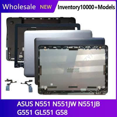 Original For ASUS N551 N551JW N551JB G551 GL551 G58 Laptop LCD back cover Front Bezel Hinges Palmrest Bottom Case A B C D Shell