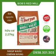 Bột mì nguyên cám hữu cơ organic whole wheat flour Bob s Red Mill