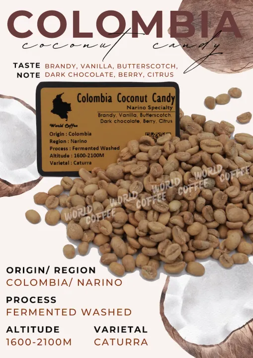 พร้อมส่ง เมล็ดกาแฟดิบ Colombia Coconut Candy fermented washed process/ เมล็ดกาแฟนอก/ เมล็ดกาแฟสารโคลัมเบีย