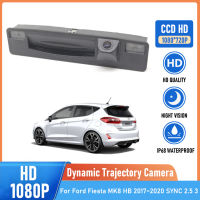 HD CCD Trunk Handle กล้องสำหรับ Ford Fiesta MK8 HB 2017 2018 2019 2020 CCD Night Vision สำรองย้อนกลับกล้อง SYNC 2.5 3