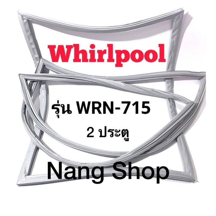 ขอบยางตู้เย็น-whirlpool-รุ่น-wrn-715-2-ประตู