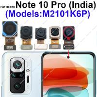 กล้องหน้าด้านหลังสําหรับ Xiaomi Redmi Note 10 Pro M2101K6P India Version Front Selfie หันหน้าไปทางด้านหลังกล้องหลัก Flex Cable Parts