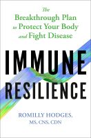 หนังสืออังกฤษใหม่ Immune Resilience : The Breakthrough Plan to Protect Your Body and Fight Disease [Hardcover]