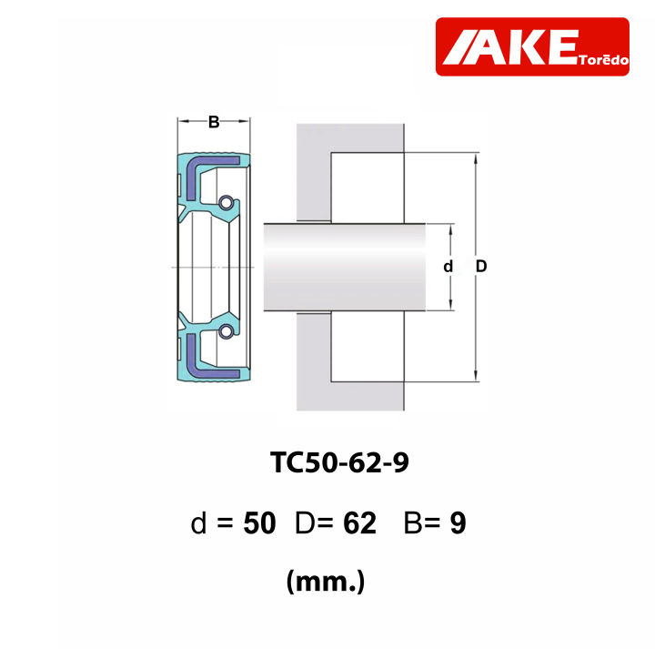 tc50-62-9-oil-seal-tc-ออยซีล-ซีลยาง-ซีลกันน้ำมัน-ขนาดรูใน-50-มิลลิเมตร-tc-50-62-9-โดยake