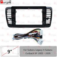 รถวิทยุ Fascias สำหรับ Subaru Legacy Outback BP 2003-2009 9นิ้ว2DIN สเตอริโอสายไฟสายไฟอะแดปเตอร์ Connector