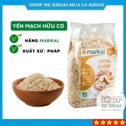 Yến mạch hữu cơ, Yến mạch cán mỏng hữu cơ Markal 500g từ Pháp tốt cho bé