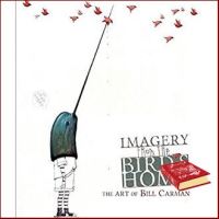 ส่งฟรี !! ** Imagery from the Birds Home : The Art of Bill Carman [Hardcover]หนังสือภาษาอังกฤษมือ1(New) ส่งจากไทย