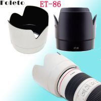 【SALE】 nasarwosi1974 Foleto ET86เลนส์สีดำ/ ขาว ET-86สำหรับ EF 70-200Mm F/ 2.8L IS USM เลนส์กล้องรูปดอกไม้