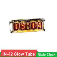 IN-12 Glow Tube Clock 4-Bit Integrated IN12 Glow Tube Time Clock เจ็ดสี RGB LED DS3231 Nixie นาฬิกา IN-12B