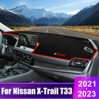 สำหรับ Nissan X-Trail XTrail T33 2021 2022 2023 2024รถ Dashboard Sun Shade แผงหน้าปัดโต๊ะ Mat Pad อุปกรณ์เสริม