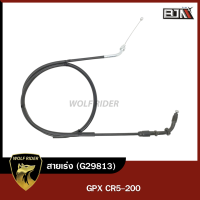 สายเร่ง GPX CR5-200 (G29813) [BJN x WOLFRIDER] สายเคเบิ้ลเร่งเครื่องGPX CR5 สายคันเร่งCR5 สายคันเร่งGPX CR5 สายคันเร่งGPX CR5 สายเร่งเครื่องCR5-200