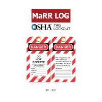 Tag แสดงการควบคุมสถานะอุปกรณ์ สีแดง-ขาว ขนาด 75 x 146 x 0.5 mm. General Tagout รหัส BD-P01 MaRR LOG (1ชิ้น)