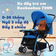 Xe đẩy 2 chiều, 3 tư thế có nhạc, có màn che Baobaohao 709 BẢO HÀNH 1 NĂM