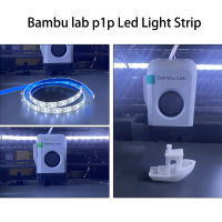 สำหรับ Bambu Lab P1p แถบไฟ Led 3D ชิ้นส่วนเครื่องพิมพ์กันน้ำสามารถตัดแถบไฟประหยัดพลังงาน