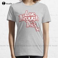 New Live Through This T-Shirt S Casual Shirts Cotton Unisex Tee Shirt Fashion Funny Harajuku Streetwear Tshirt