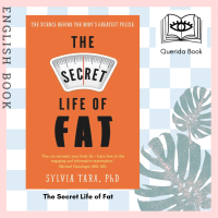 [Querida] The Secret Life of Fat : The science behind the bodys greatest puzzle by Sylvia Tara