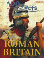 100 facts Roman Britain 100 facts Roman British childrens English Encyclopedia of Popular Science Encyclopedia English original book