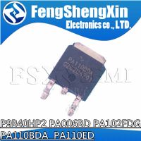 10pcs P9B40HP2 P9B40H2  PA006BD PA102FDG  PA110BDA  PA110ED TO252 MOSFET WATTY Electronics