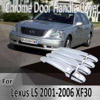 for Lexus LS XF30 430 2001~2006 2002 2003 2004 2005 Styling Stickers Decoration Chrome Door Handle Cover Refit Car Accessories