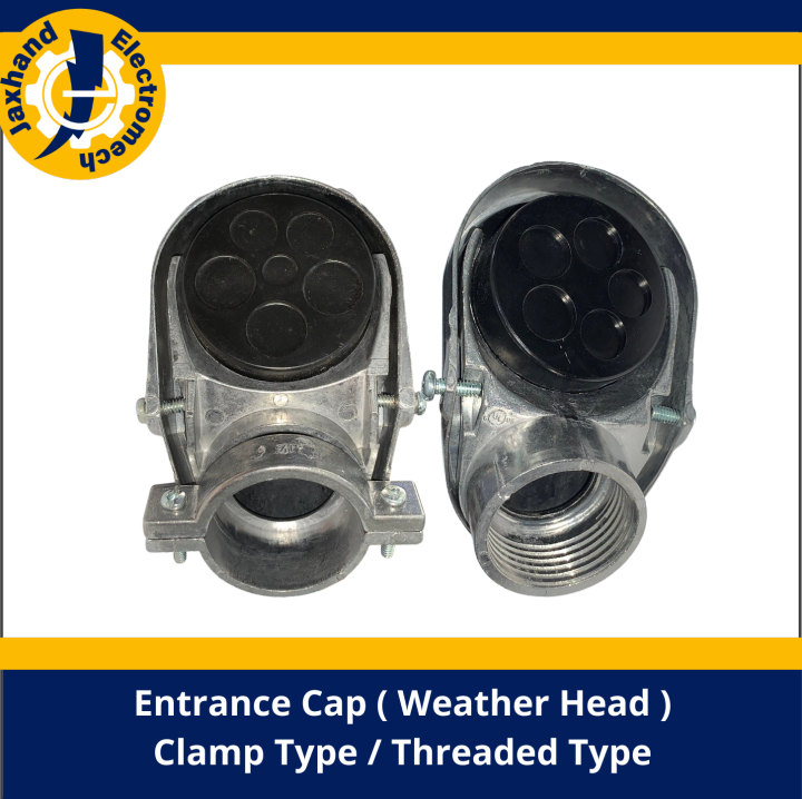 Entrance Cap Weather Head Clamp Type / Threaded Type Lazada PH
